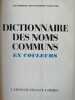Dictionnaire des noms communs. 
