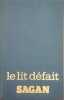 Le lit défait. Sagan Françoise
