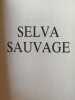 Selva sauvage. Pasteur Jeromine