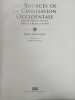 Les Sources de la Civilisation occidentale. Proche-Orient Egypte Grèce et Rome antique. HAYWOOD JOHN