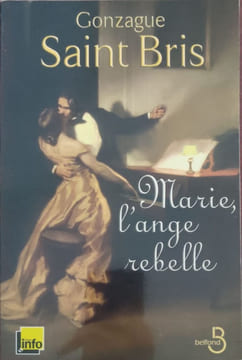 Marie l'ange rebelle. Saint Bris Gonzague