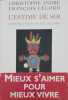 L'Estime de soi : s'aimer pour mieux vivre avec les autres. Christophe André  François Lelord