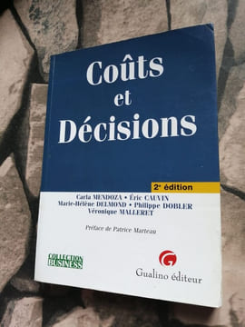 Coûts et décisions. Mendoza Carla Collectif