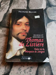 Journal Et Mémoires De Thomas De Listière Valet De La Marquise De Sévigné. 1653-1683
