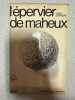 L Epervier De Maheux. JEAN CARRIERE -