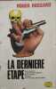 La derniere etape. 