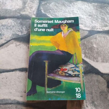 Il suffit d'une nuit. Somerset Maugham