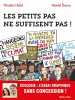 Les petits pas ne suffisent pas. 