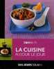 La cuisine au jour le jour. Aubigné Juliette