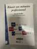 REUSSIR SON MEMOIRE PROFESSIONNEL 3E EDITION. Maffre Annick  Lacotte Jacqueline