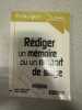 Rediger un memoire ou un rapport de stage - Licence et master professionnel et recherche. Boutillier Sophie  Uzunidis Dimitri