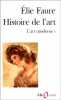 HISTOIRE DE L'ART. L'art moderne 1. Faure Elie