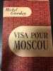 Visa pour Moscou. Michel GORDEY