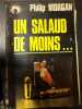 Un salaud de moins. PHILIP MORGAN