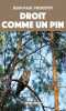 Droit Comme un Pin. Froustey Jean-Paul
