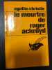 Le meurtre de Roger Ackroyd. Agatha Christie