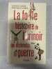 La folle histoire de l'urinoir qui déclencha la guerre. Laurent Flieder  Dominique Lesbros