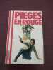 Pieges en Rouge. 