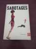 Sabotages. 