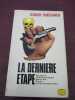 La dernière étape. 