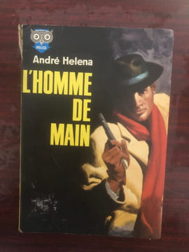 L'homme de main. André Héléna