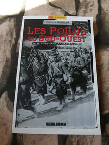 POILUS DU SUD-OUEST: Le 18e corps dans la Grande Guerre