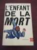 L'enfant de la mort. Manning Lee