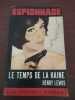 Le temps de la haine. Henry Lewis