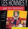 Les hommes par les femmes. Collectif