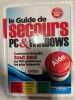 Le Guide de secours PC & Windows : Comment résoudre tout seul les 100 problèmes les plus fréquents. Zemour Patrick  Roux Ivan