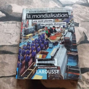 La mondialisation: Une seule planète des projets divergents