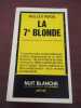 La 7° blonde. 
