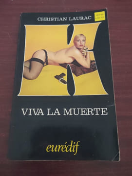 Viva la muerte. Christian Laurac
