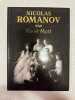 Nicolas Romanov Vie et Mort. 