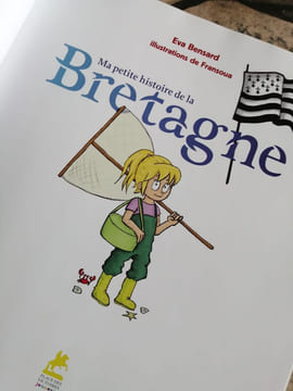 Ma petite histoire de la Bretagne. Bensard Eva Fransoua