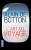 L'art du voyage. Botton Alain de