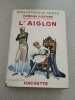 L'Aiglon. EDMOND ROSTAND