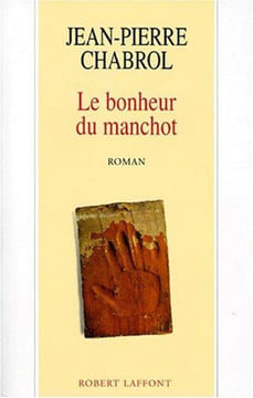 BONHEUR DU MANCHOT. CHABROL JEAN-PIERRE