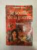 Le souffle de la guerre 1 Nathalie. Herman Wouk