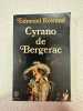 Cyrano de Bergerac. EDMOND ROSTAND
