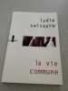 La vie commune. Salvayre Lydie