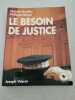 Le besoin de justice. Bodinat  Henri De