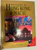 Welcome to Hong Kong & Macau. 