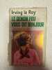 Le demon fou vous dit bonjour. Irving Le Roy