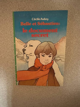 Belle et sebastien Le document secret. Cécile AUBRY