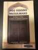 Nos Voisins Musulmans: 'du Maroc a l'Iran 14 Siecles de Mefiance Reciproque.' (Romans Essais Poesie Documents). Montenay Yves