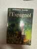 L'Espagnol. Bernard Clavel