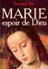 Marie espoir de dieu (French Edition). Bernard Bro