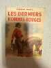 Les derniers hommes rouges. Pierre MAEL