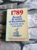 1789 Recueil de textes et documents du XVIIIe siècle à nos jours (Révolution française). De La Jeunesse Et Des Sports - Centre National De ...